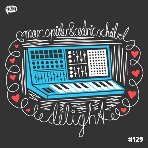 Marc Spieler, Cedric Scheibel — Delight
