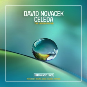 David Novacek, Celeda — The Underground ( Croatia Squad & Daniel Portman Remix )