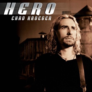 Chad Kroeger feat. Josey Scott — Hero (feat. Josey Scott)