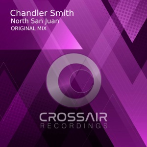 Chandler Smith — North San Juan (Original Mix) (Original Mix)