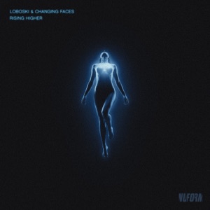 CHANGING FACES/LOBOSKI — Rising Higher