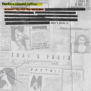 CHANTEL JEFFRIES/YG/RICH THE KID/BIA — Facts!