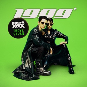 CHARLI XCX/TROYE SIVAN — 1999 (Alphalove rmx)