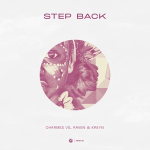 Charmes vs. Raven & Kreyn — Step Back - 0:00