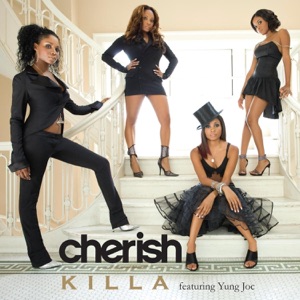 CHERISH & YUNG JOC — KILLA