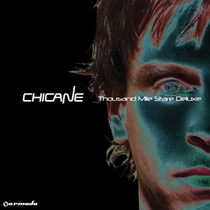 Chicane — Thousand Mile Stare (Club Mix)