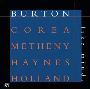 Chick Corea;Dave Holland;Gary Burton;Pat Metheny;Roy Haynes — Elucidation