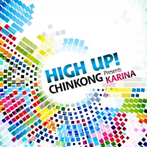 CHINKONG feat KARINA — High Up