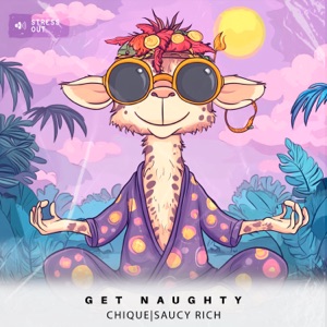 Chique — Get Naughty