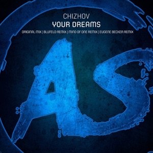 Chizhov — Your Dreams (Original Mix)