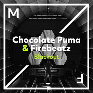 Chocolate Puma & Firebeatz — Blackout - 0:00