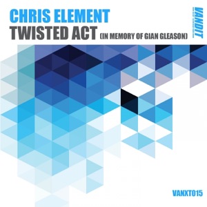 Chris Element — Twisted Act