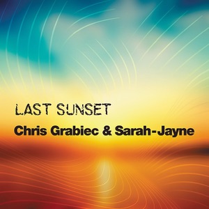 Chris Grabiec & Sarah-Jayne — Beautiful Moments (Extended Version)