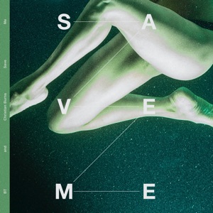 BT, Christian Burns — Save Me (John Askew Extended Remix)