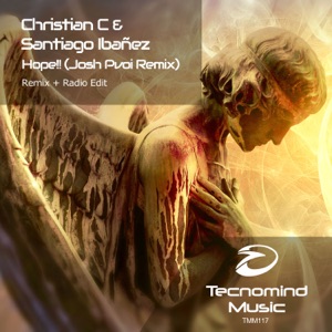Christian C & Santiago Ibanez — Hope!! (Josh Pvoi Remix)