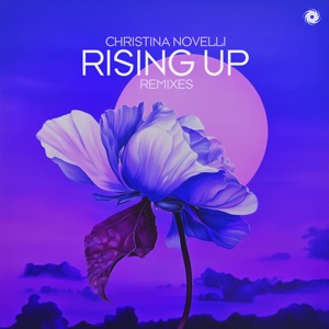 Christina Novelli — Rising Up (Sebastian Park Extended Remix)