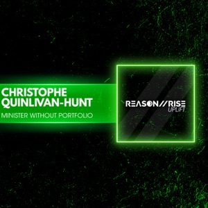 Christophe Quinlivan-Hunt — Minister Without Portfolio (Radio Edit)