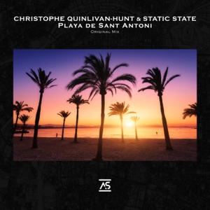 Christophe Quinlivan-Hunt & Static State — Playa De Sant Antoni (Extended Mix)