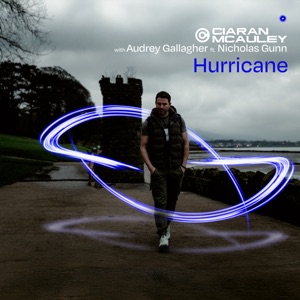 Ciaran McAuley and Audrey Gallagher and Nicholas Gunn — Hurricane feat. Nicholas Gunn (Extended Mix)