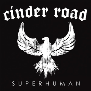 Cinder Road — Should've Known Better