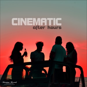Cinematic — Afterhours (Airstream Cut)