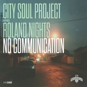 CITY SOUL PROJECT/ROLAND NIGHTS — No Comunication