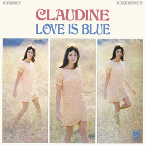 Claudine Longet — Love Is Blue (Lamour Est Bleu)