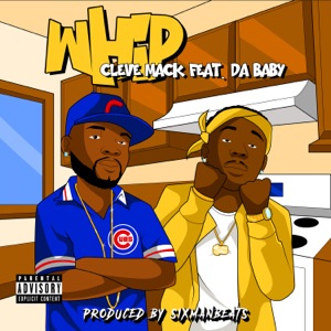 CLEVE MACK/DA BABY — Whip