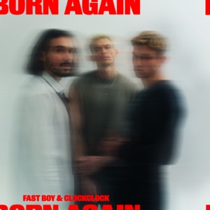 ClockClock & Fast Boy — Born Again