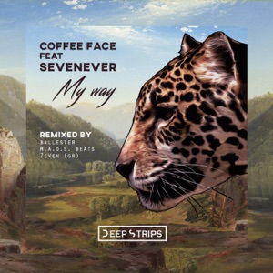 SevenEver, Coffee Face — My Way (7even (GR) Remix)