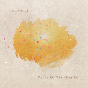 Cold Blue — Dance Of The Giraffes (Extended Mix)