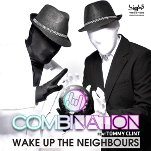 COMBINATION — Wake Up The Neighbours
