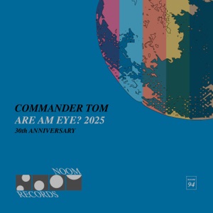 Commander Tom — Are Am Eye (Torsten Stenzel 1996 Mix)