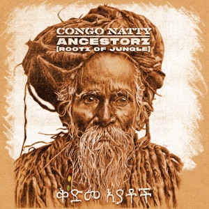 CONGO NATTY/EVA LAZARUS/BLACKOUT JA — Ancestorz (Jungle Fari)