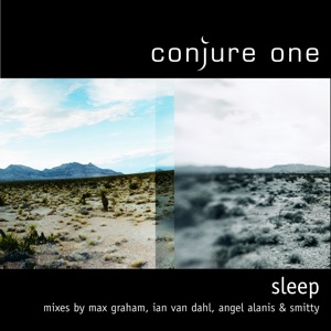 Conjure One and Rhys Fulber — Sleep (Ian Van Dahl Remix)