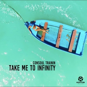 Consoul Trainin — Take Me to Infinity (Ben Delay Remix)