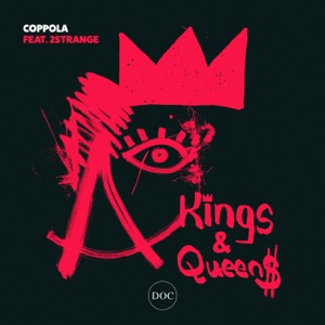 Coppola — Kings & Queens (feat. 2STRANGE)