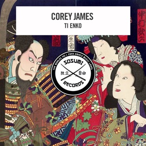 Corey James — Ti Enko (Original Mix) - 0:00