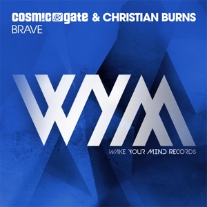 Cosmic Gate & Christian Burns — Brave (Extended Mix)