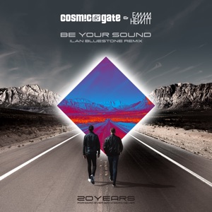 Cosmic Gate & Emma Hewitt — Be Your Sound (Ilan Bluestone Extended Remix)
