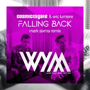 Cosmic Gate & Eric Lumiere — Falling Back (Mark Sixma Remix)