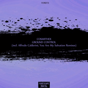 Cosmithex — Ground Control (Original Mix)