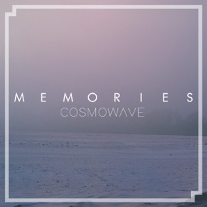 Cosmowave — Memories