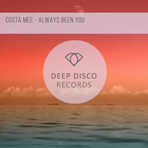 Costa Mee — Always Been You
