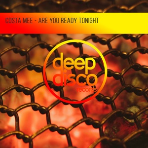 Costa Mee — Are You Ready Tonight