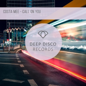 Costa Mee — Call on You