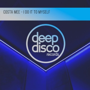 Costa Mee — I Do It To Myself