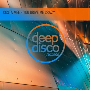 Costa Mee — You Drive Me Crazy