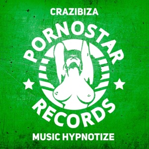 CRAZIBIZA — Music Hypnotize