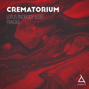 Crematorium — Lotus (Nobody Else)